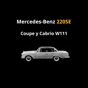 Mercedes-Benz 220SE Coupe y Cabrio W111