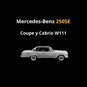 Mercedes-Benz 250SE Coupe y Cabrio W111